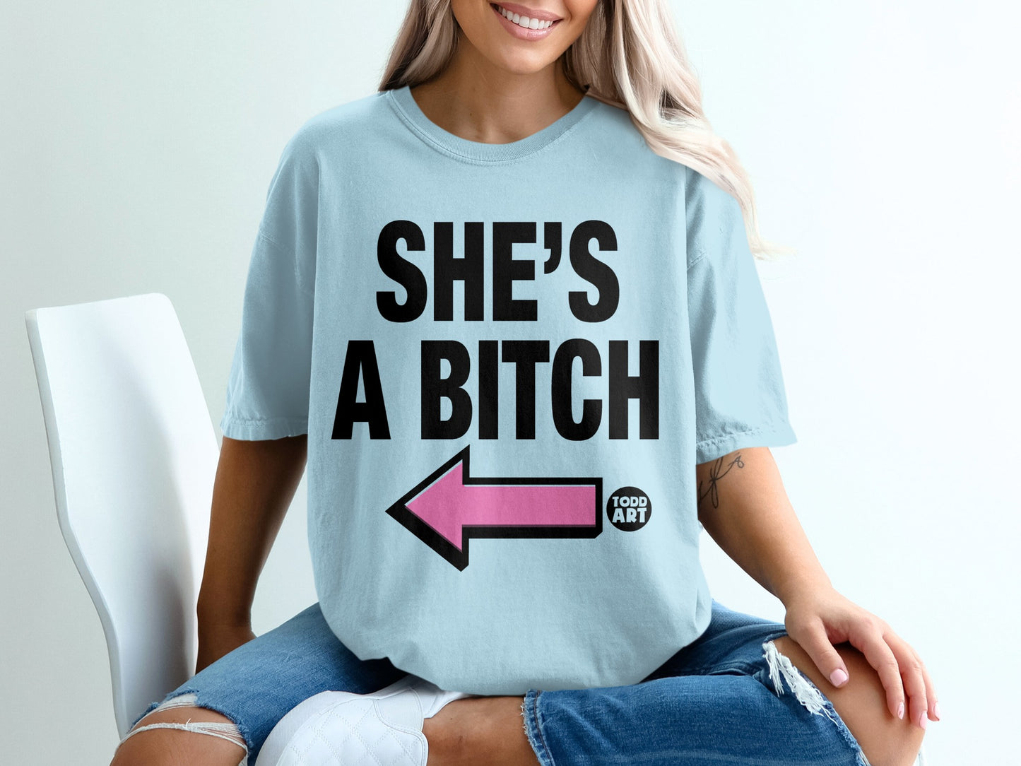 Light Blue SHE'S A BITCH Pink Arrow TODD ART product type
