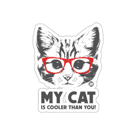 My Cat Is Cooler Than You Funny Cat Glasses Sticker