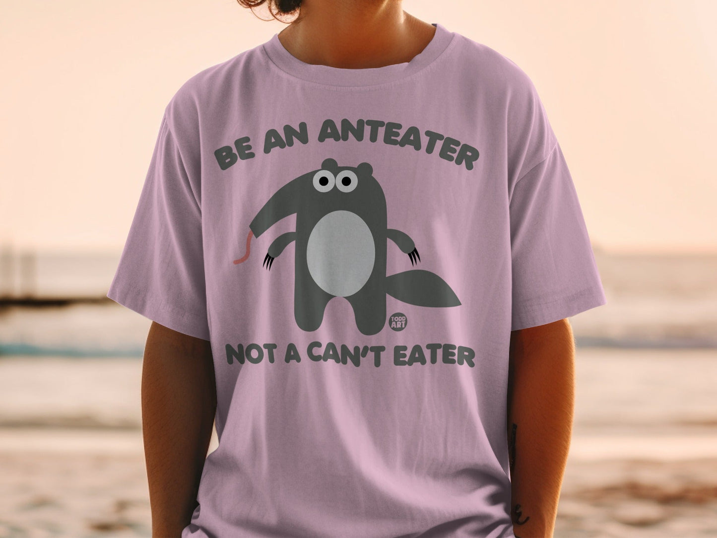 Be an Anteater Not a Can't Eater Graphic T-Shirt