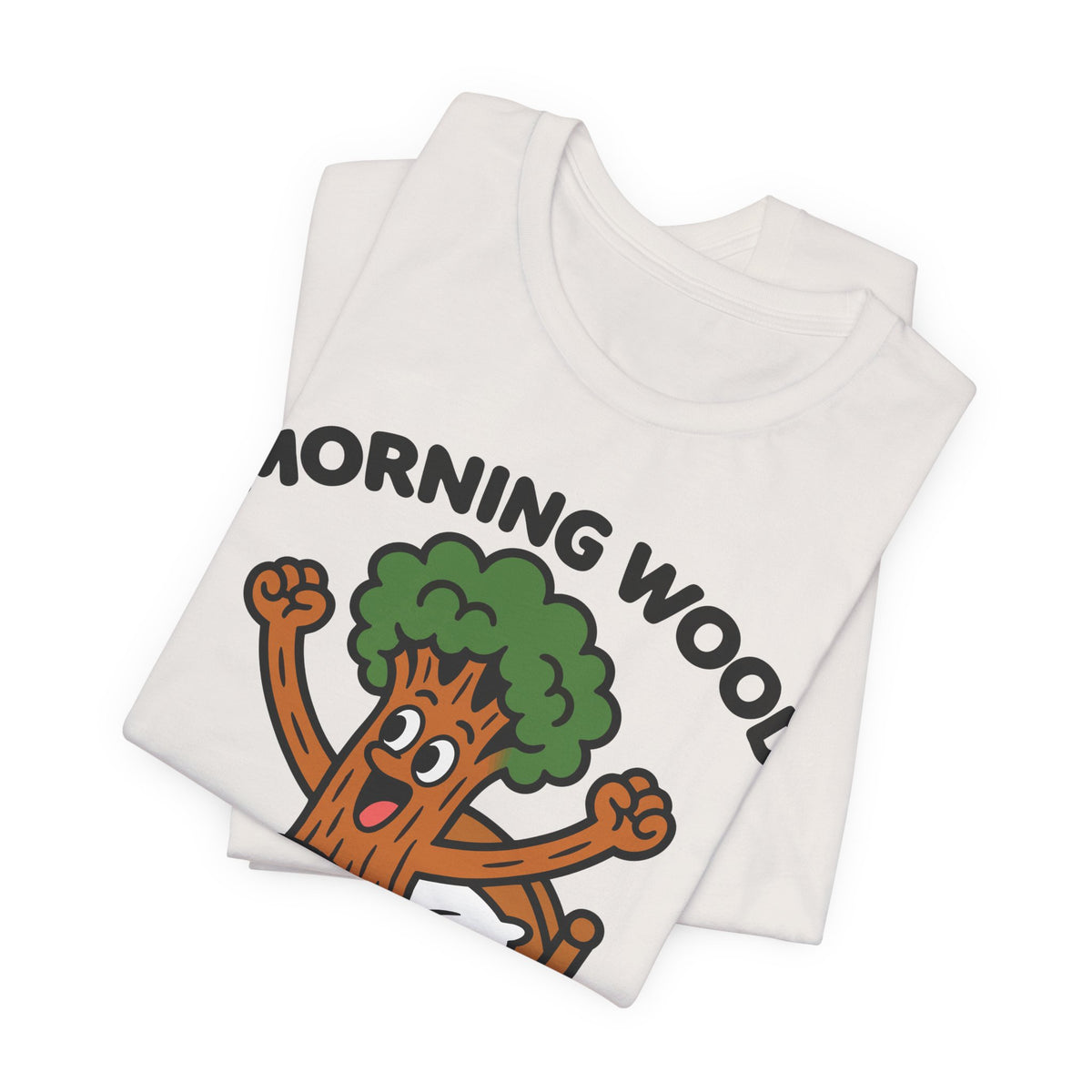 Morning Wood  Cute T-shirt