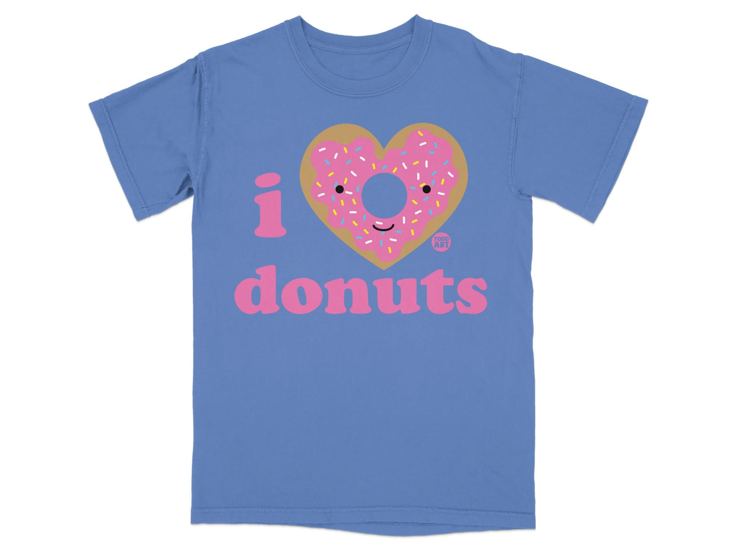 I Love Donuts Cute and Fun Graphic T-Shirt
