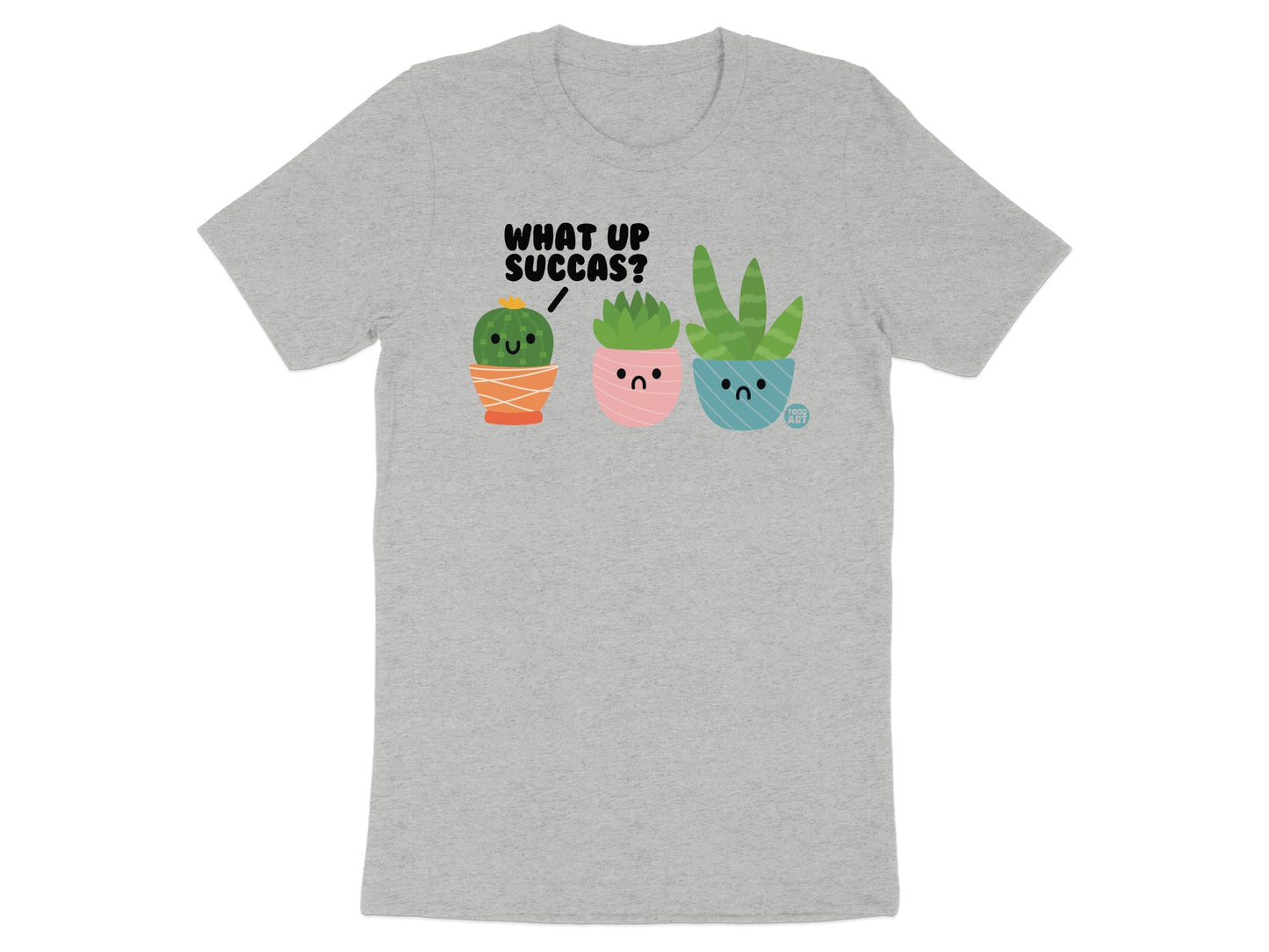 What Up Succas Cute Succulent Graphic T-Shirt
