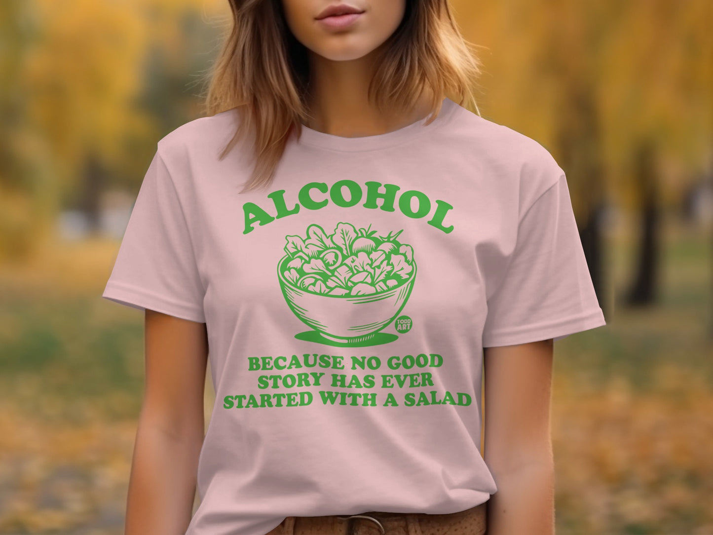 Alcohol Because No Good Story T Shirt product