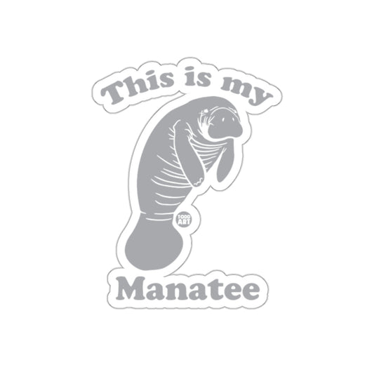 This is My Manatee Cute Animal Art Sticker