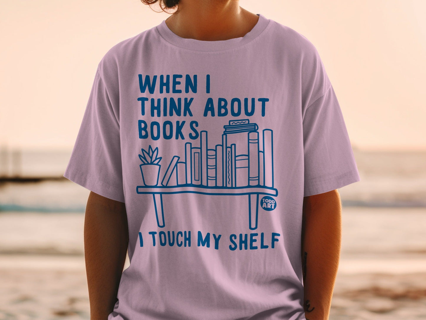When I Think About Books I Touch My Shelf T-shirt