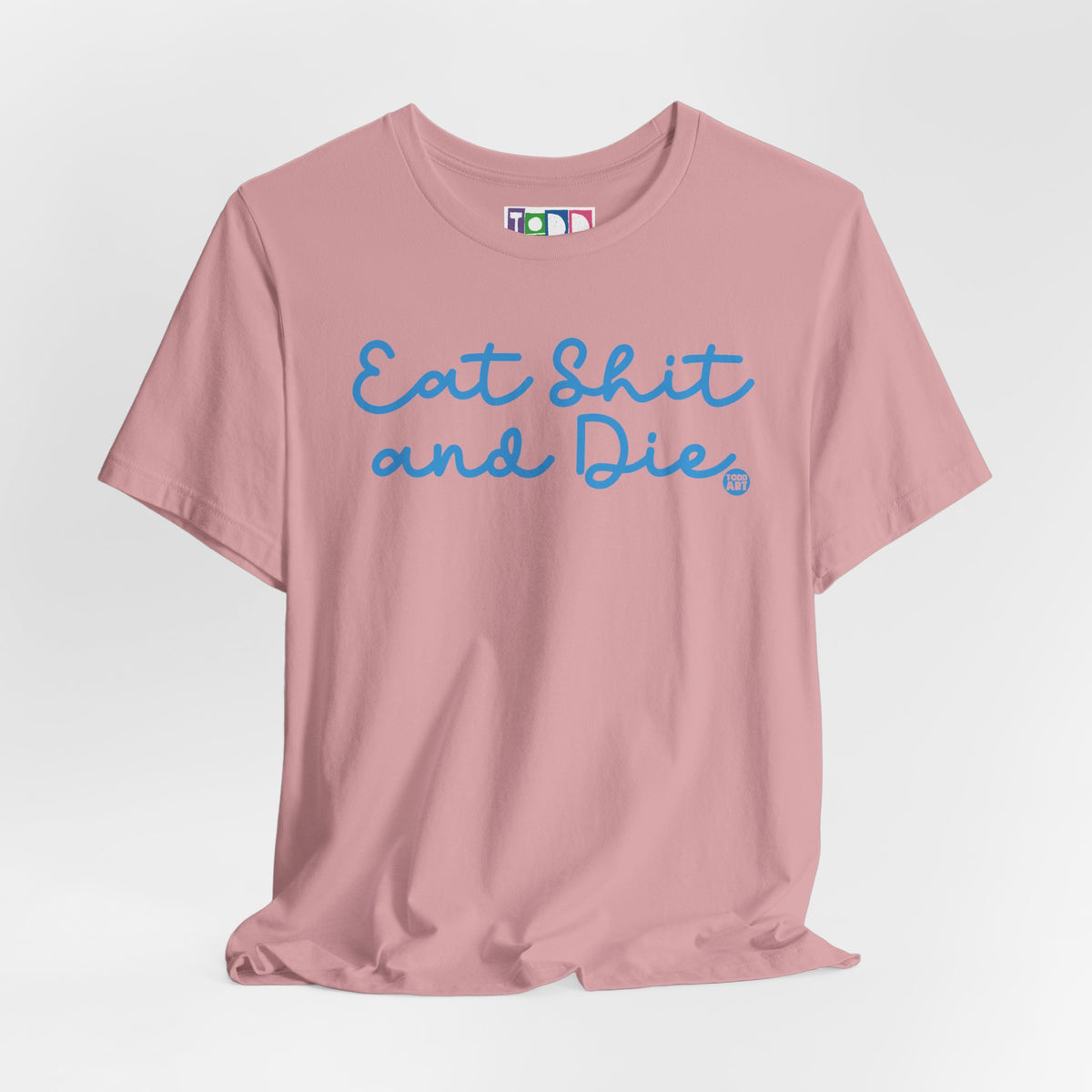 eat-shit-and-die2