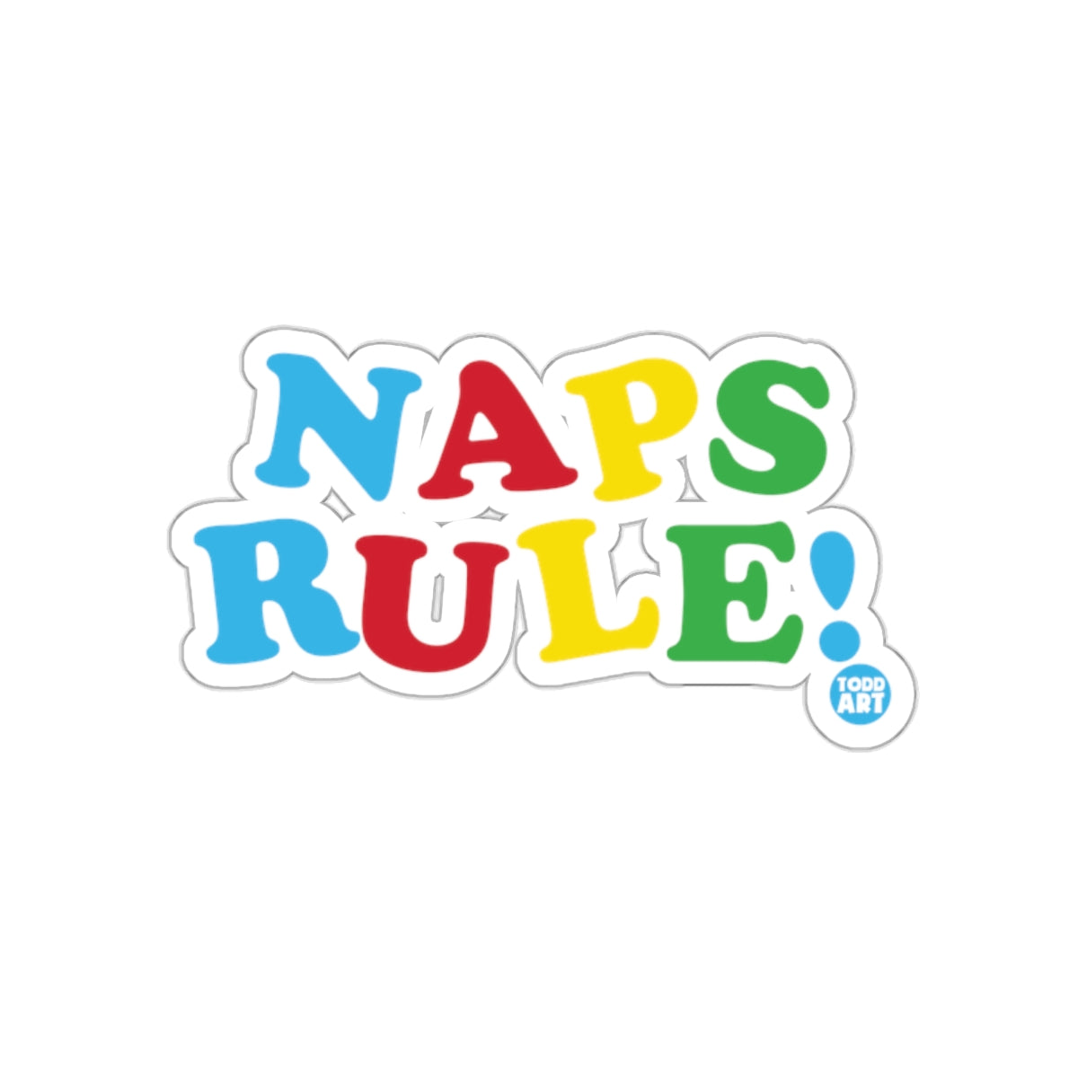 Colorful Naps Rule Todd Art Fun Kids Room Wall Decor