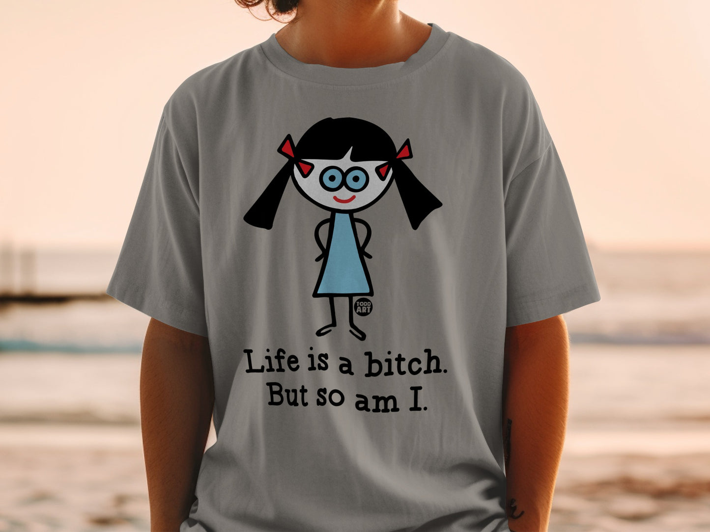 Life Is A Bitch But So Am I Graphic T-shirt