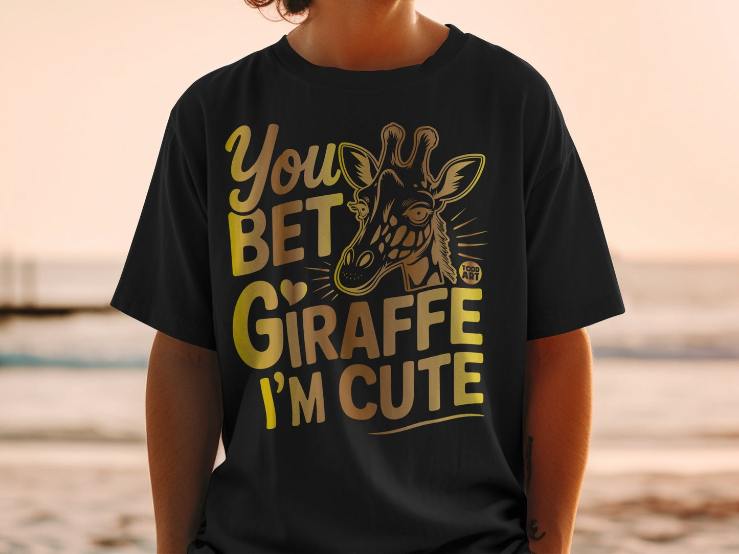 You Bet Giraffe I'm Cute Graphic T-Shirt