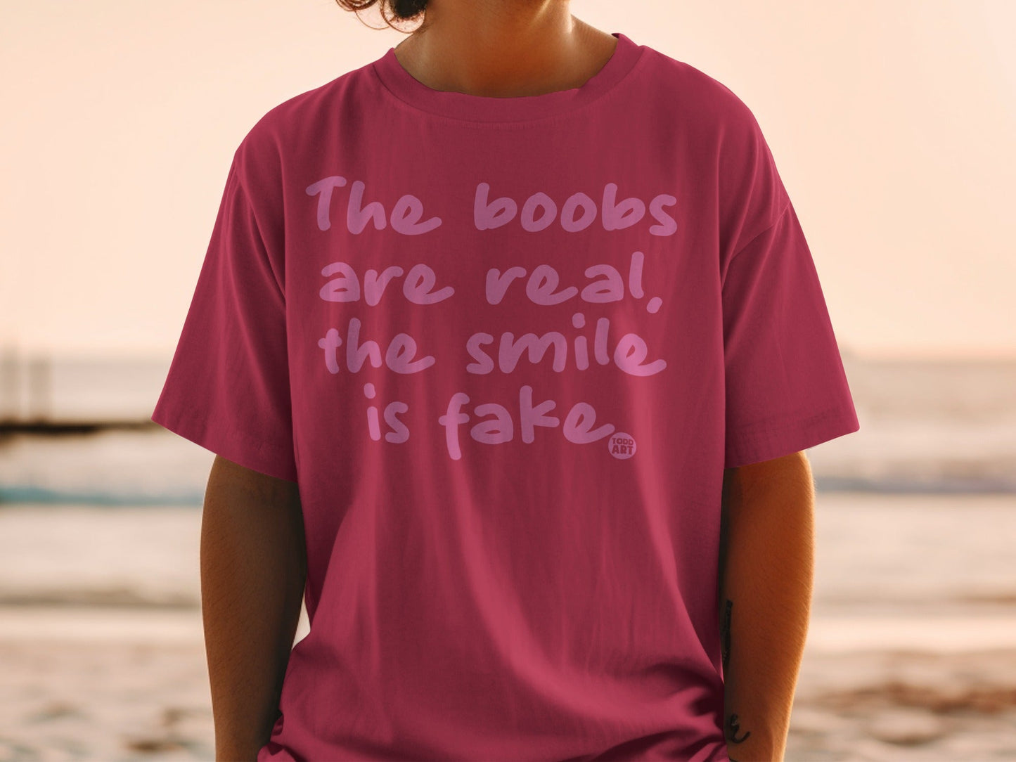 The Boobs Are Real The Smile Is Fake Graphic Tee