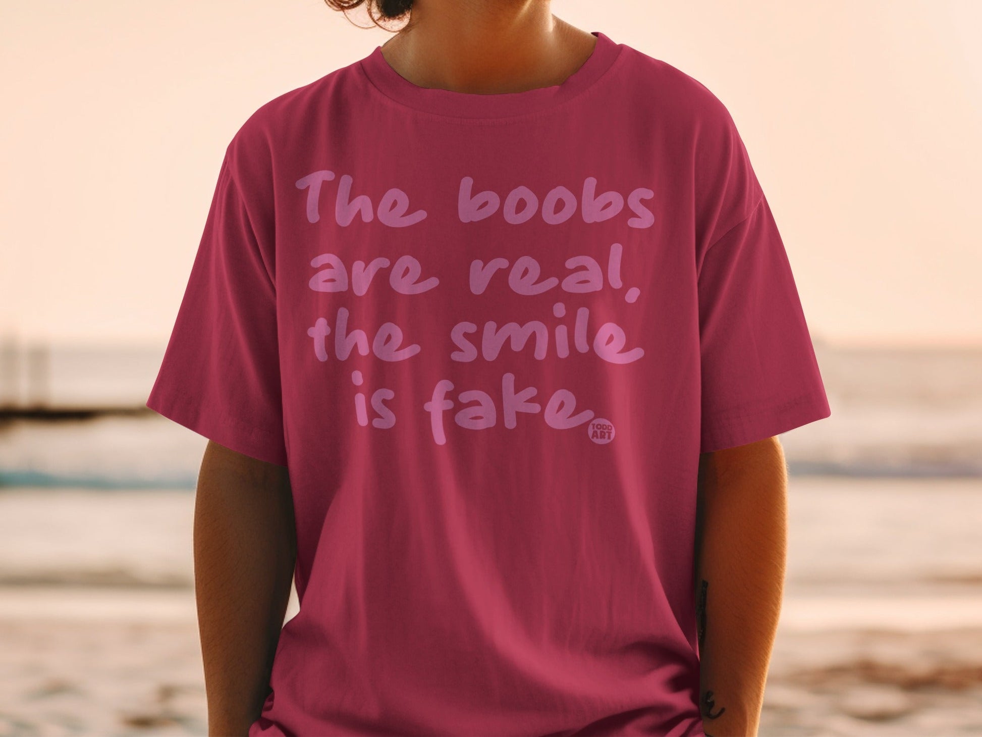 The Boobs Are Real The Smile Is Fake Graphic Tee