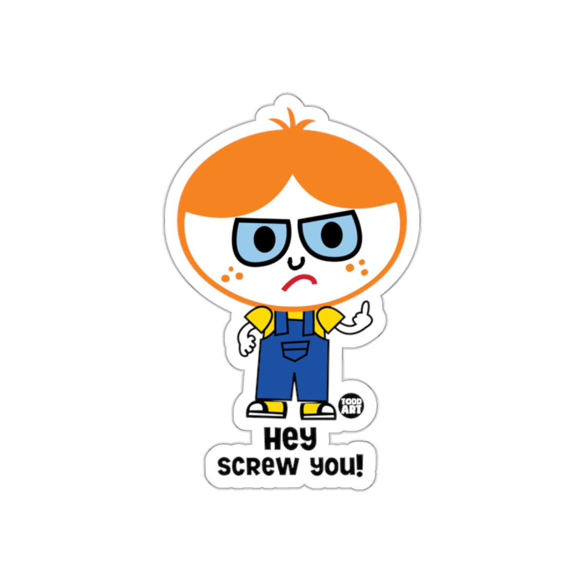 Todd Art Hey Screw You Boy Character Design sticker