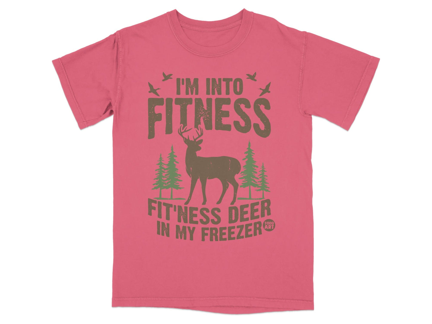 I'm Into Fitness Fit'ness Deer In My Freezer Shirt