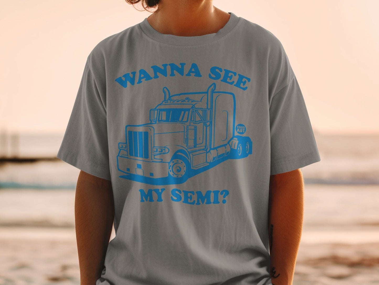 Wanna See My Semi? Graphic Tee Product