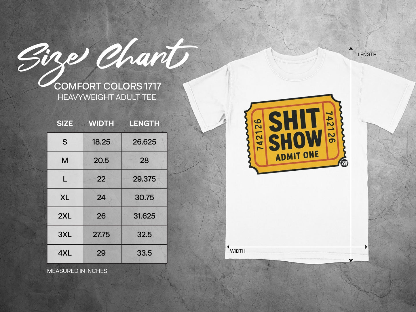 Comfort Colors 1717 heavyweight t-shirt size chart with "Shit Show Admit One" graphic.