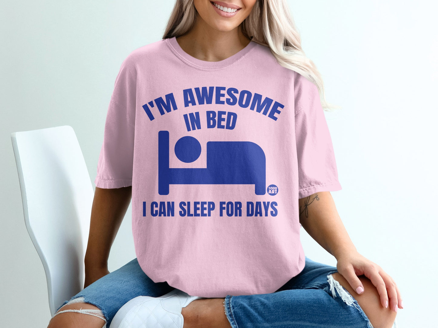 I'M AWESOME IN BED I CAN SLEEP FOR DAYS product type
