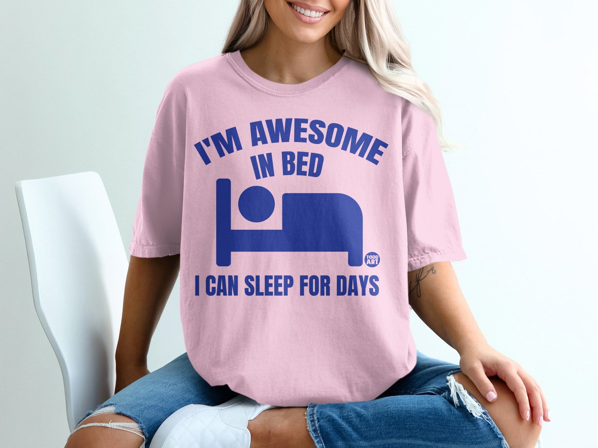 I'M AWESOME IN BED I CAN SLEEP FOR DAYS product type