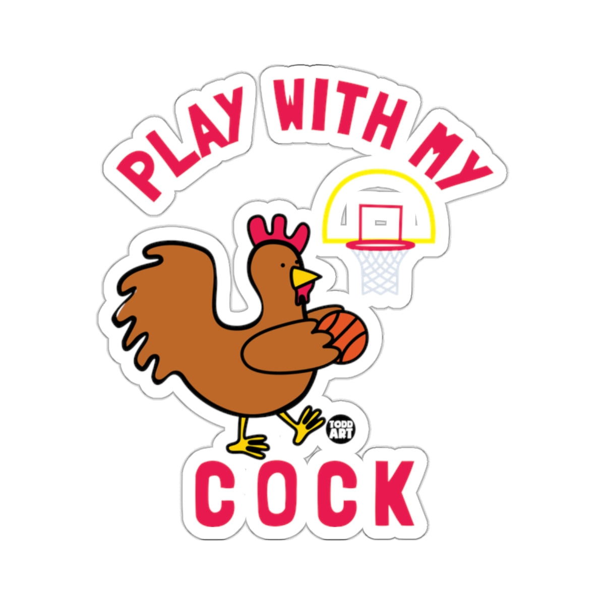 Play with My Cock Funny Basketball Sticker