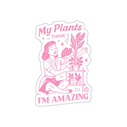 My Plants Think I am Amazing Plants and Retro Woman sticker