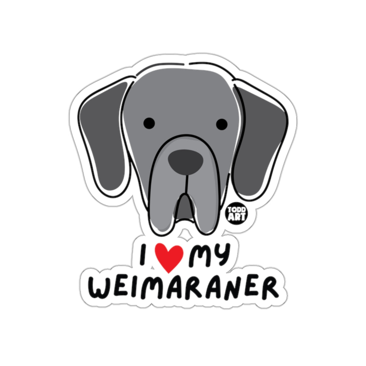 I Love My Weimaraner Todd Art Dog Sticker Decal