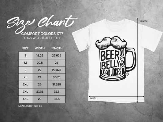 Size chart for Comfort Colors 1717 heavyweight adult tee with beer belly jokes graphic.