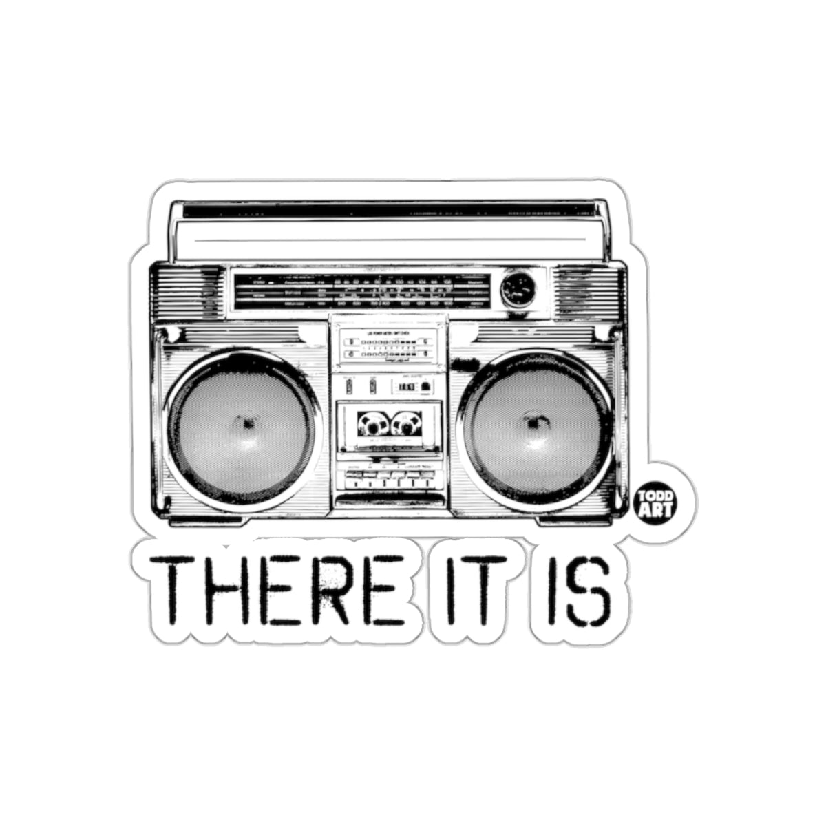 Black and White Boombox With There It Is Text sticker