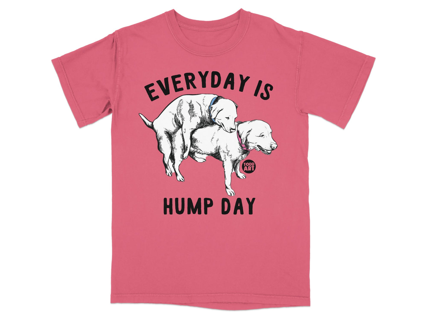 Everyday Is Hump Day Funny Dog Graphic T-shirt