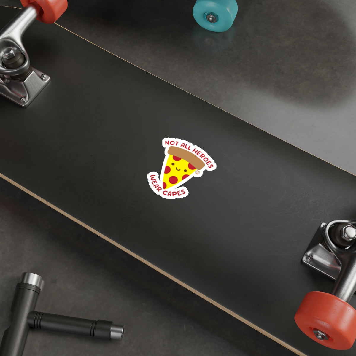 Not All Heroes Wear Capes Cute Pizza Slice sticker