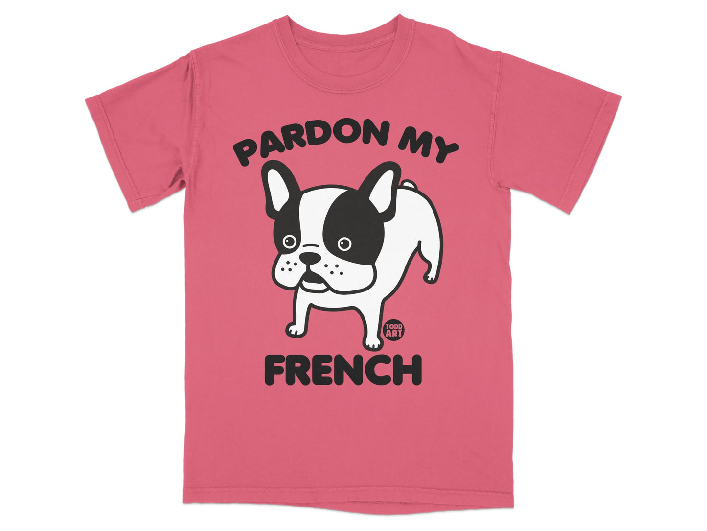 Pardon My French Bulldog Graphic Tee Shirt