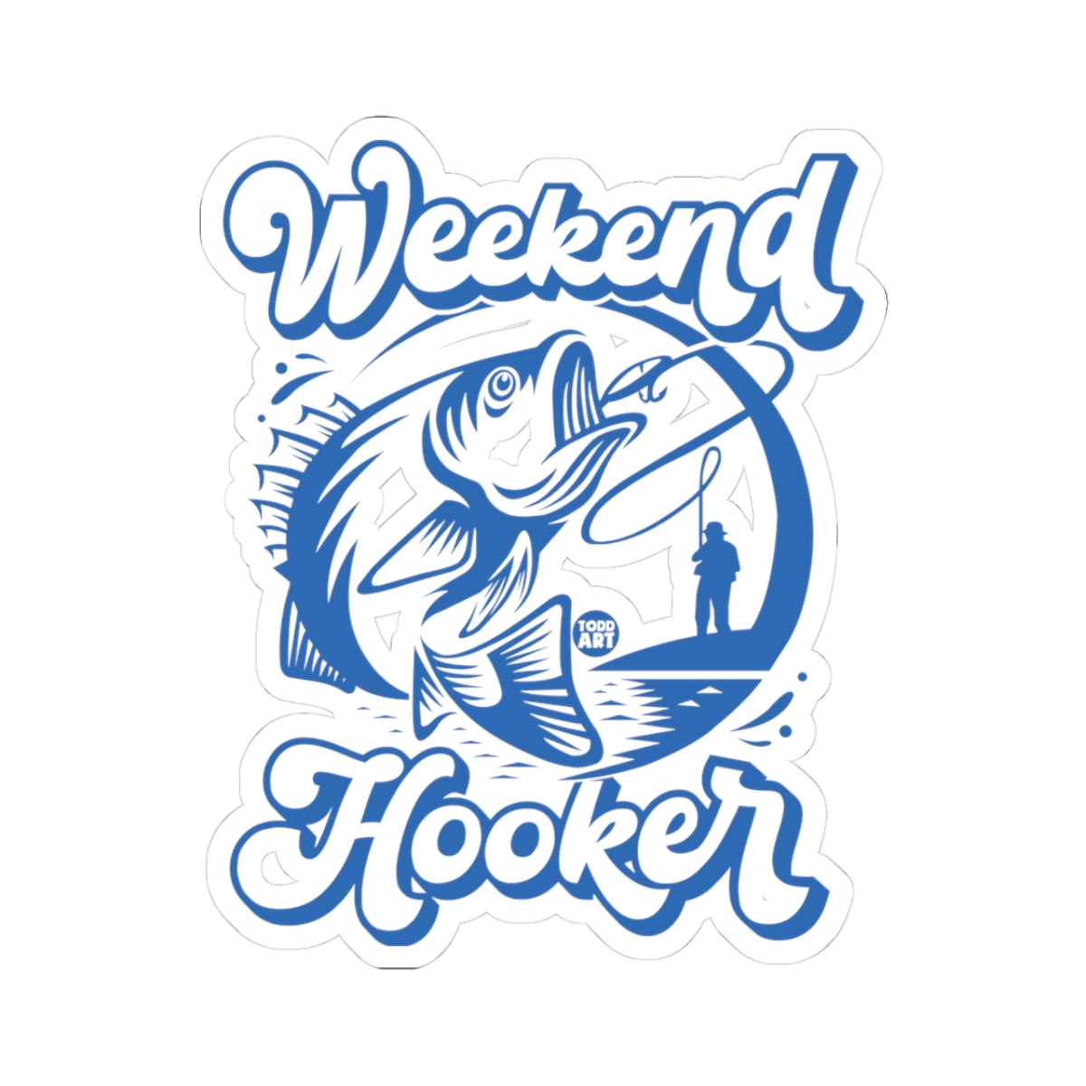 Weekend HookerTodd Art Sticker