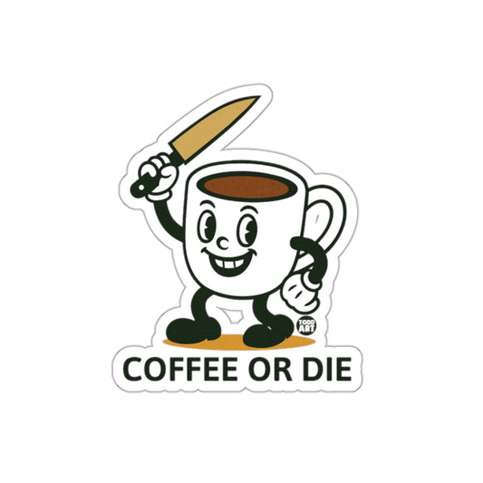 Coffee or Die Sticker for Bold and Expressive Messages