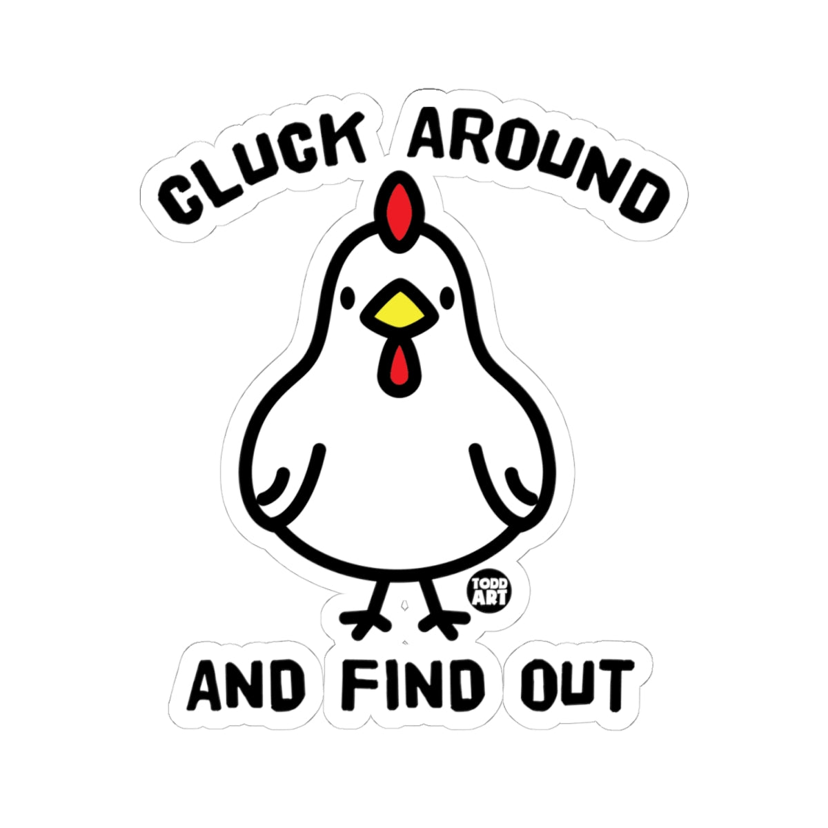 Lucky ChickenTodd Art Sticker