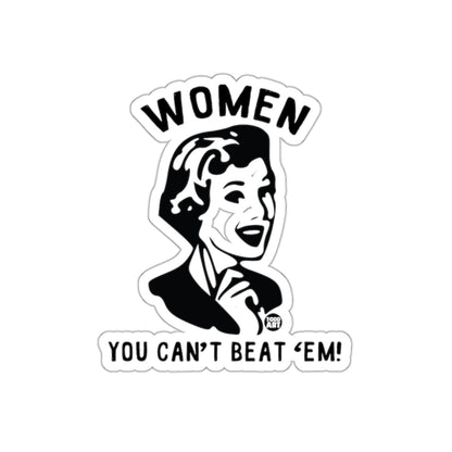 Women You Cant Beat Em Featuring Todd Art Design sticker