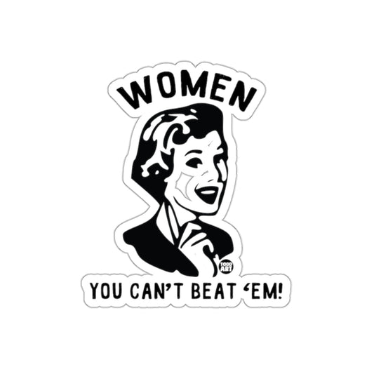 Women You Cant Beat Em Featuring Todd Art Design sticker