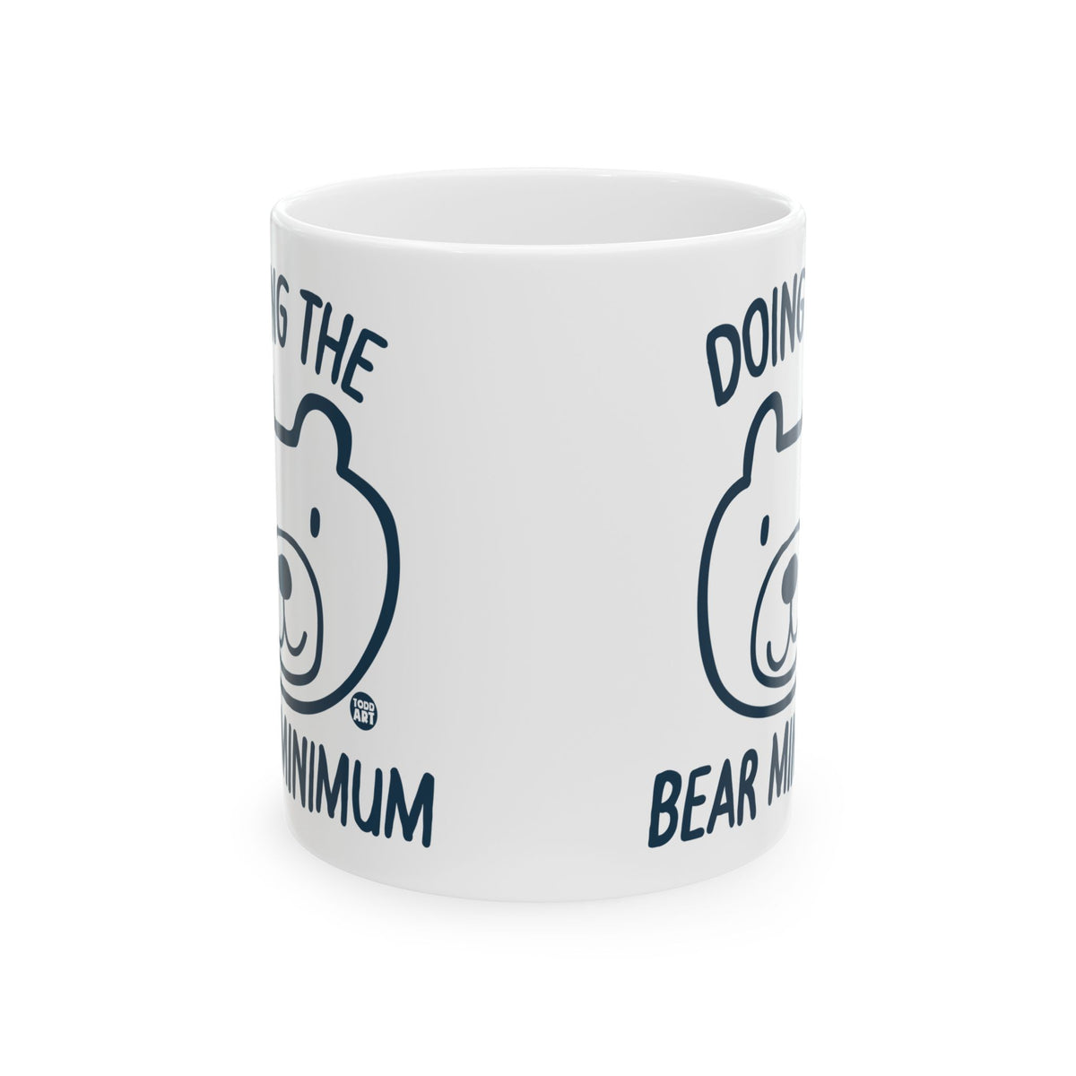 Bear Minimum Effort Todd Art Mug