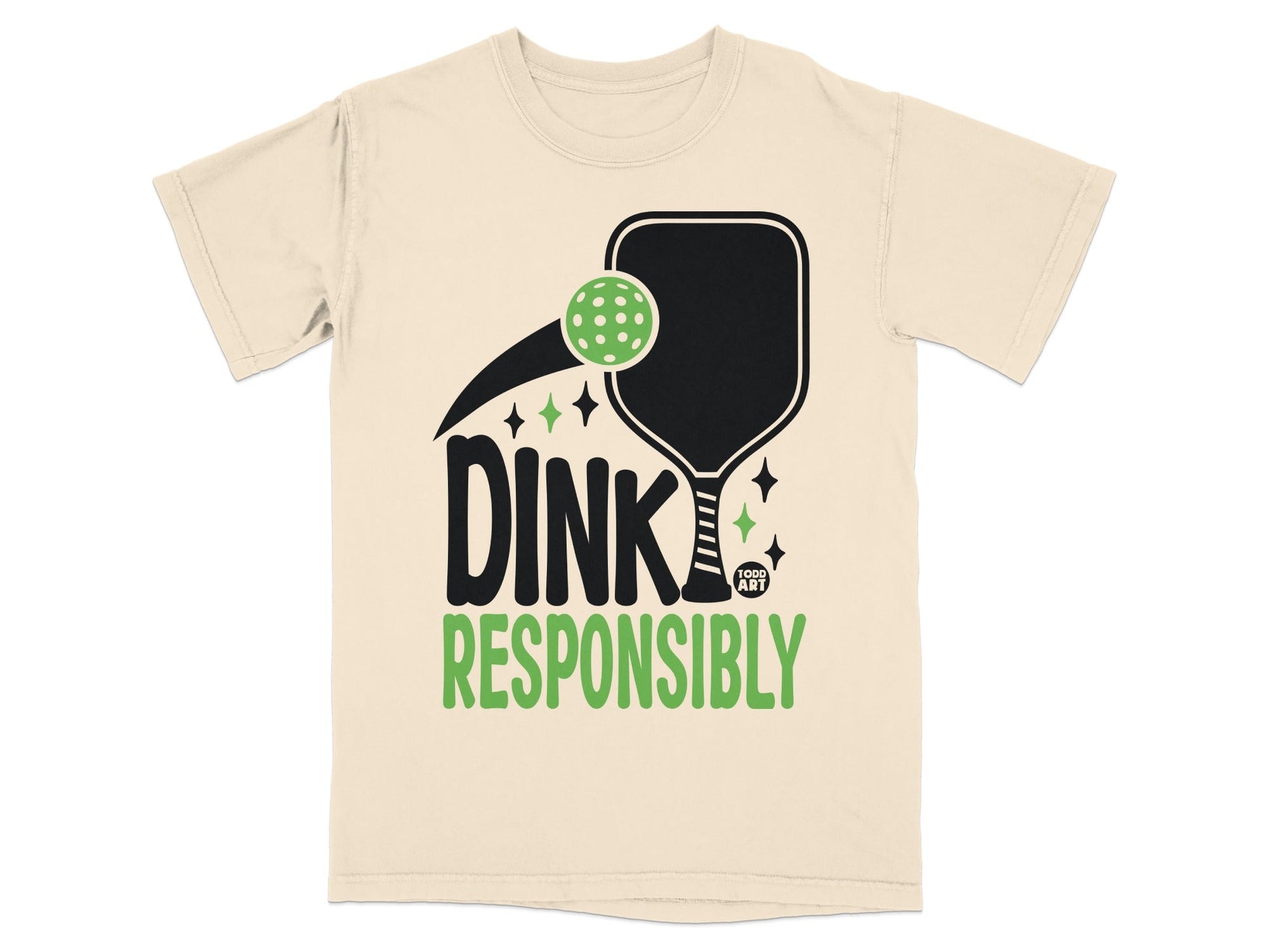 T-shirt with pickleball paddle, ball, and "DINK RESPONSIBLY" text.