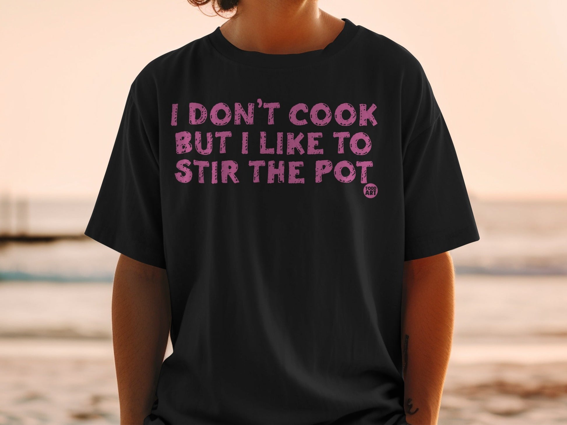I Don't Cook But I Like To Stir The Pot T-shirt