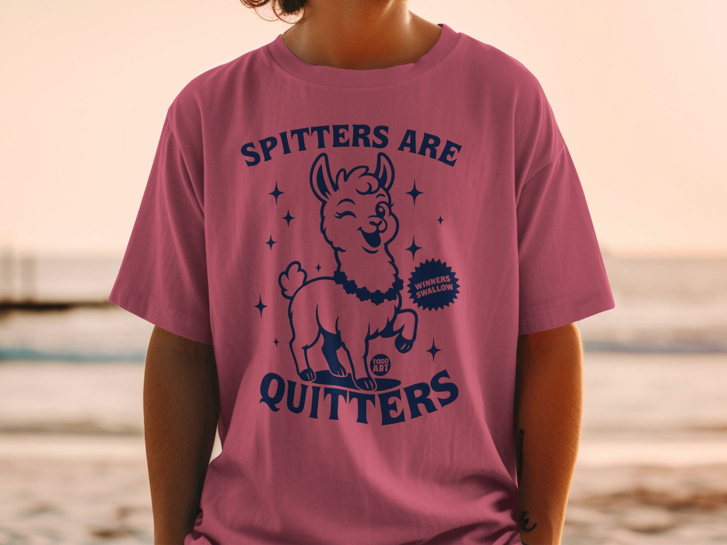 Spitters Are Quitters Funny Llama Quote T-Shirt