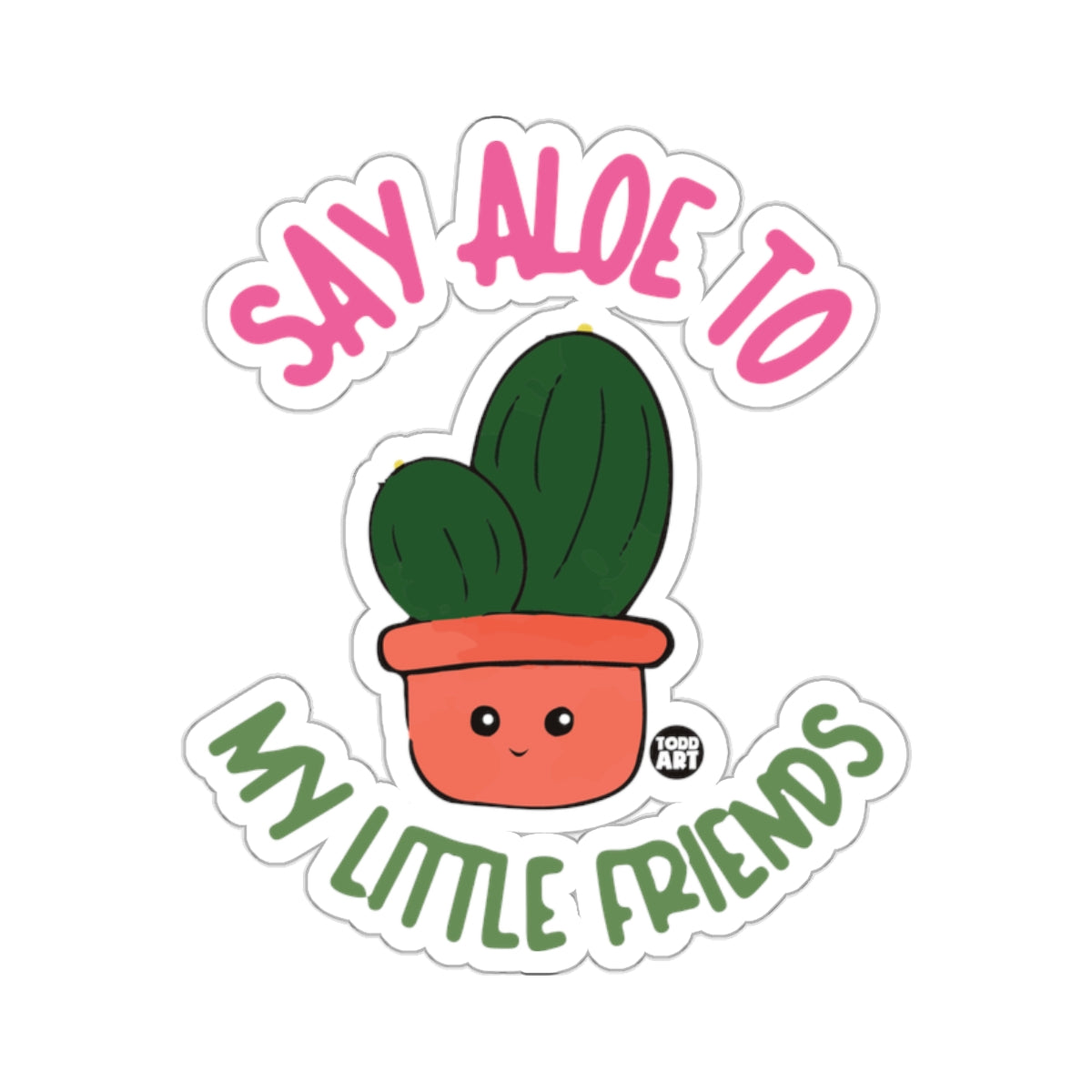 Say Aloe To My Little Friends Potted Cactus 
