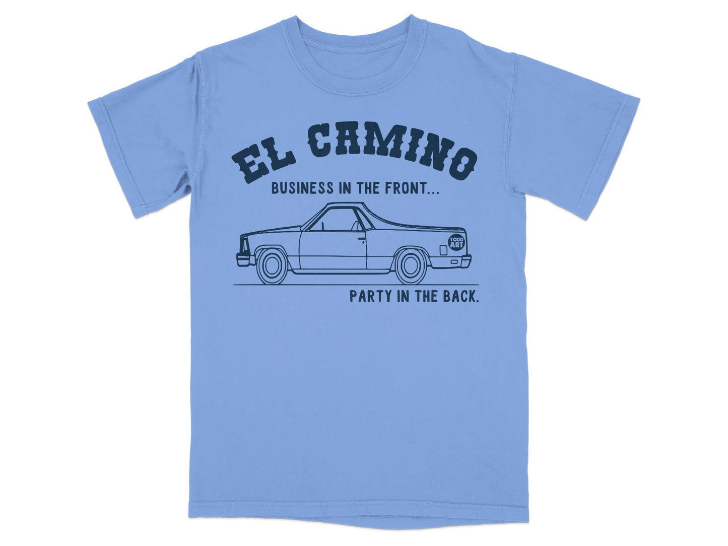 El Camino Business Party T-Shirt for Car Enthusiasts