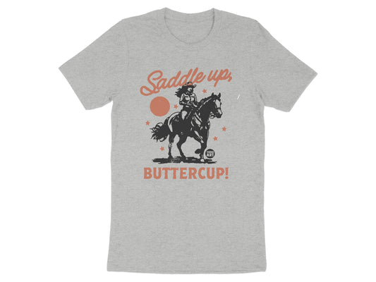 Saddle Up Buttercup Cowboy Riding T-shirt