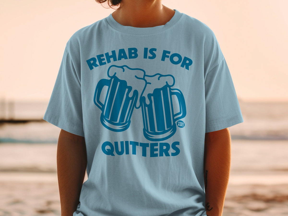 Rehab Is For Quitters Graphic T-Shirt