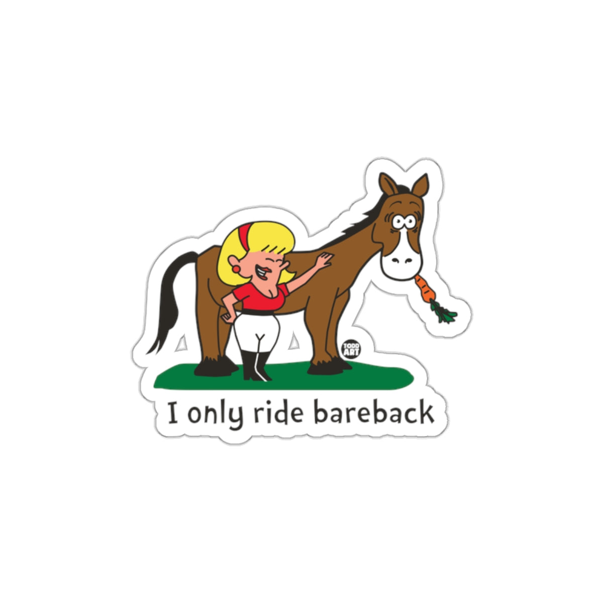 I Only Ride Bareback Cartoon Sticker for Equestrians