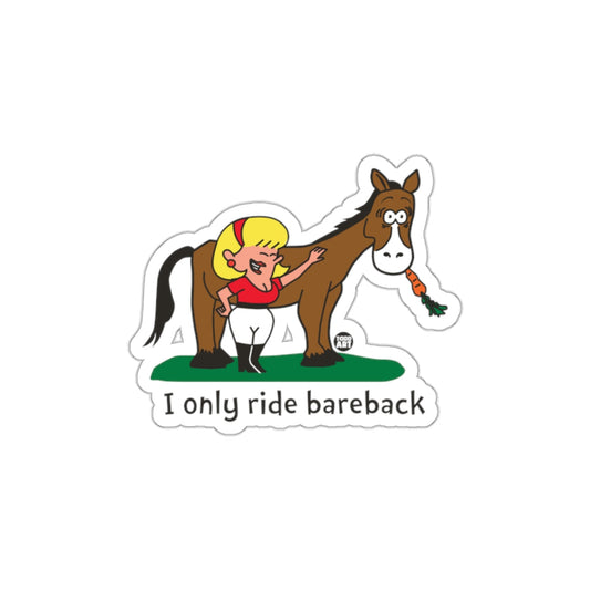 I Only Ride Bareback Cartoon Sticker for Equestrians
