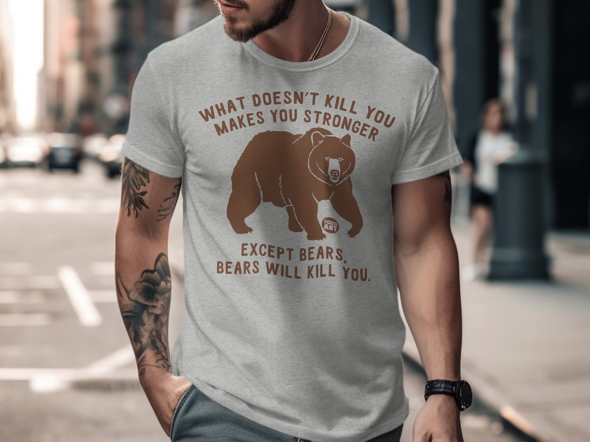 What Doesn't Kill You Makes You Stronger Bear T-shirt