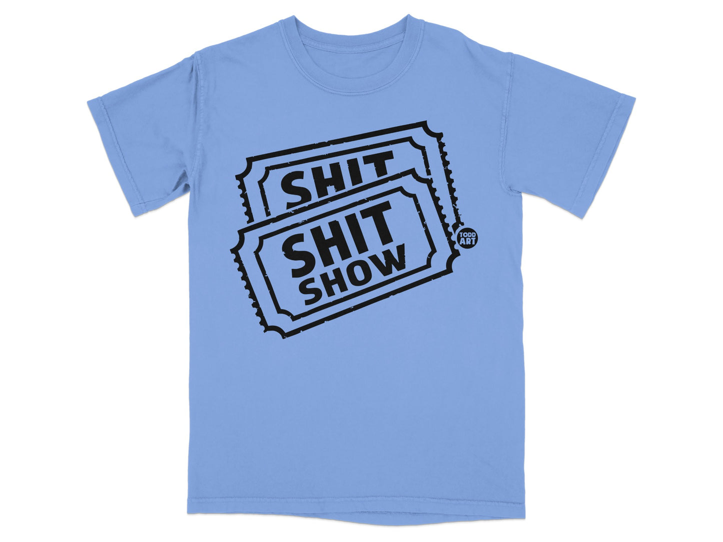 SHIT SHIT SHOW Tickets Funny Graphic product type