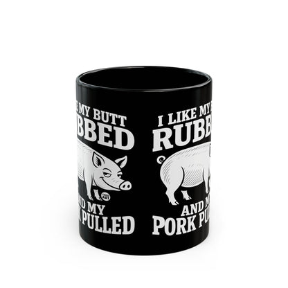 Rubbed Butt Pork Pulled Todd Art Mug