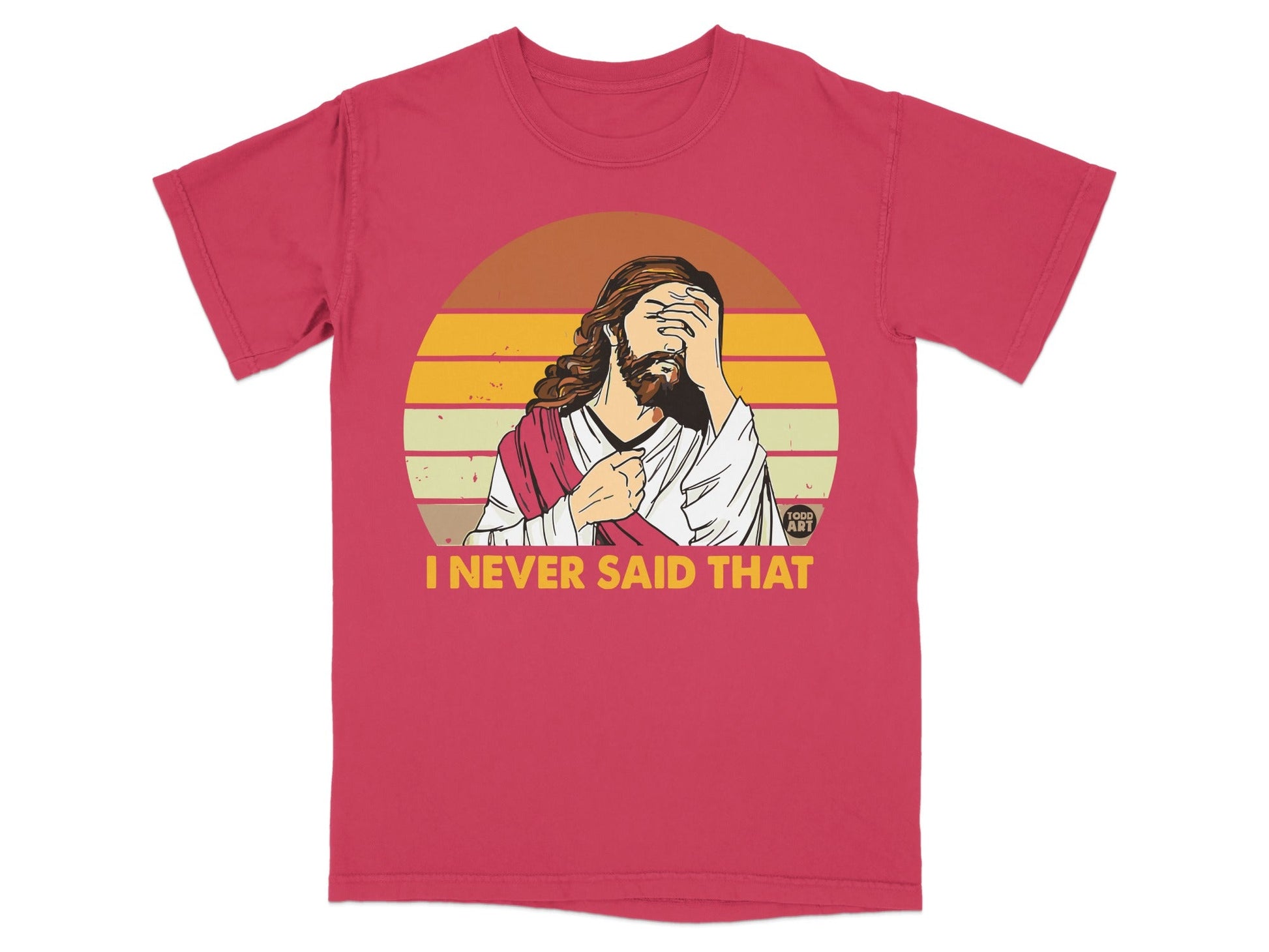 Jesus shirt with text "I Never Said That" and a sunset design.