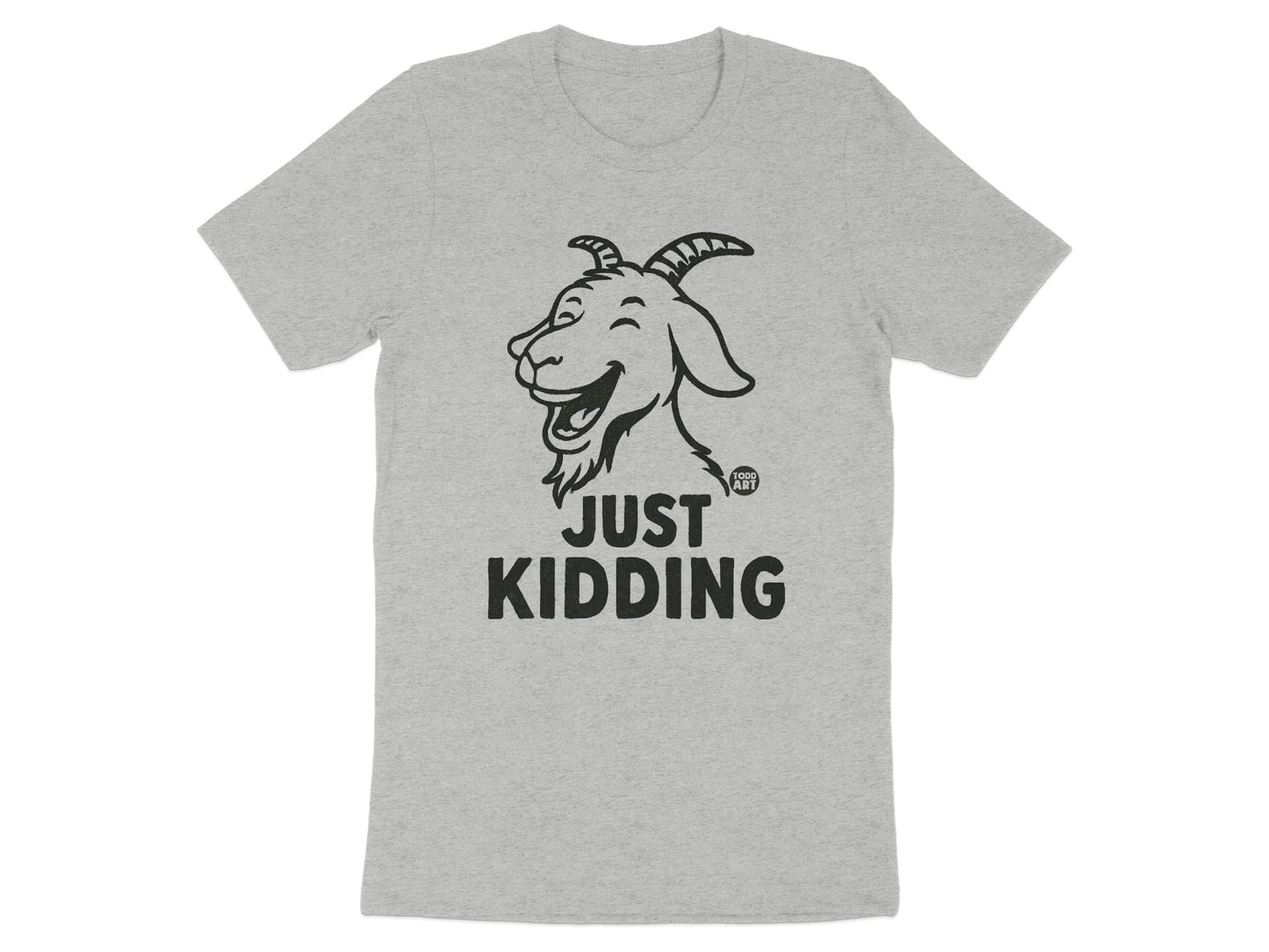 Just Kidding Goat Graphic Tee Funny Shirt Product