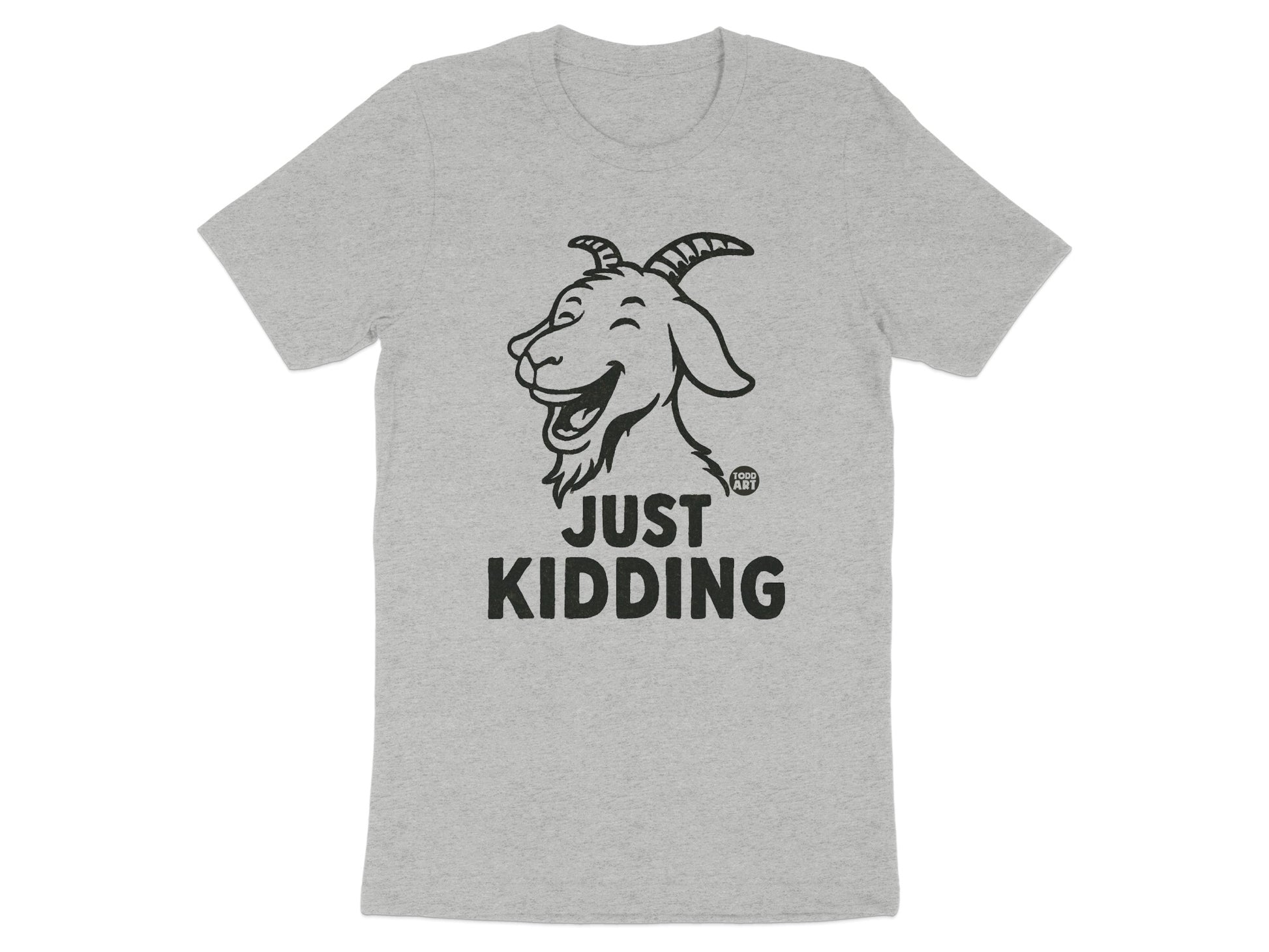Just Kidding Goat Graphic Tee Funny Shirt Product